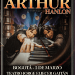 ARTHUR HANLON REGRESA A COLOMBIA  EL PRÓXIMO 5 DE MARZO  EN EL TEATRO JORGE ELIÉCER GAITÁN